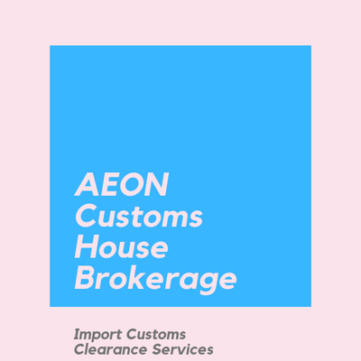 Aeon Customs House Brokerage LLC