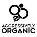 Aggressively Organic