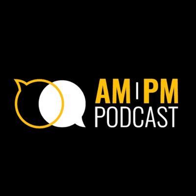 AM/PM Podcast AM/PM Podcast