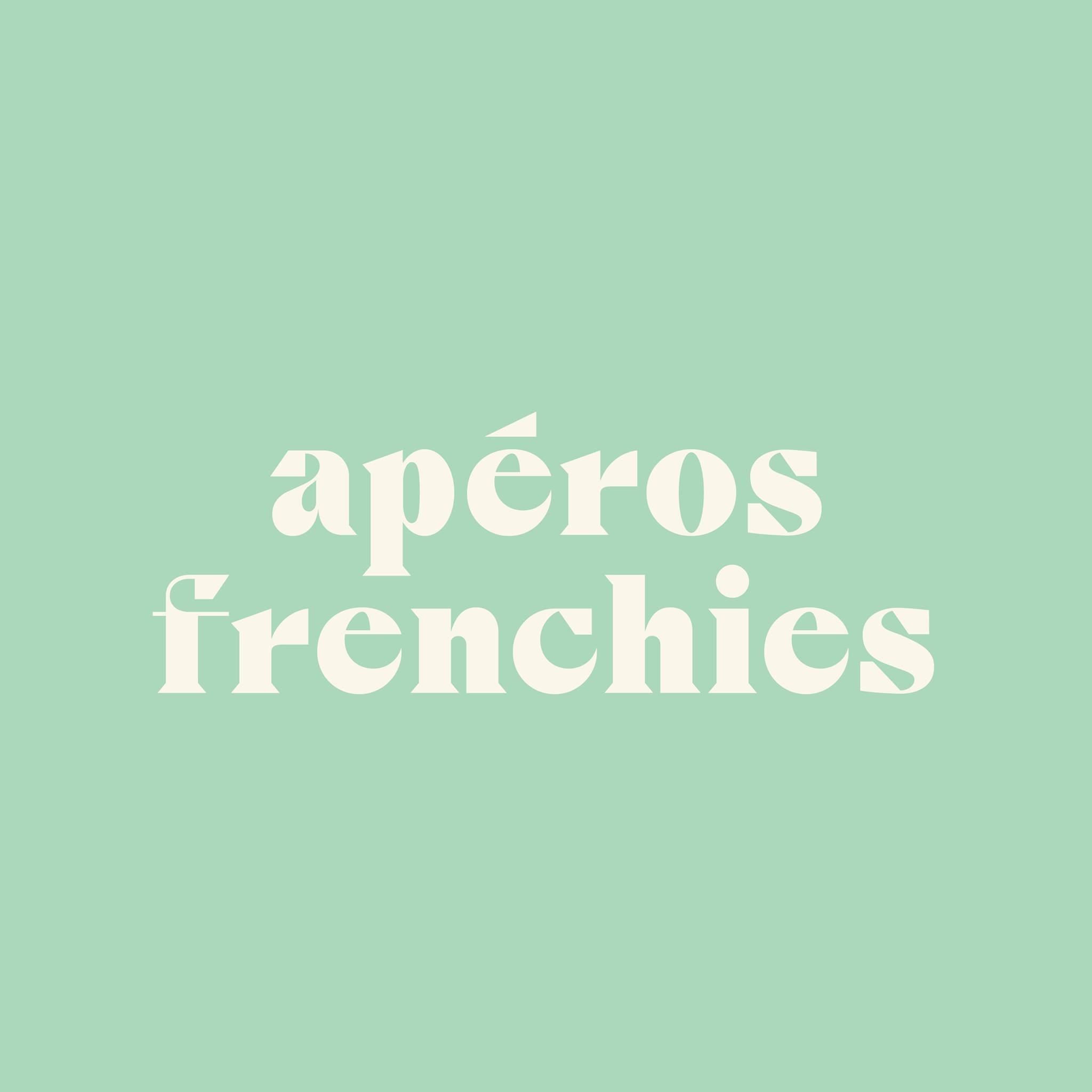 Apéros Frenchies