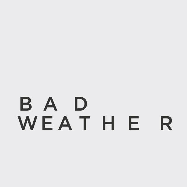 Bad Weather