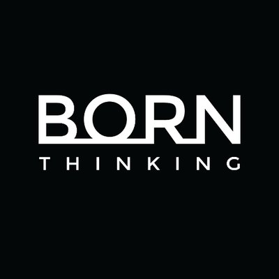 BORN Thinking