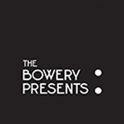 The Bowery Presents