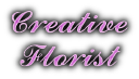 Creative Florist