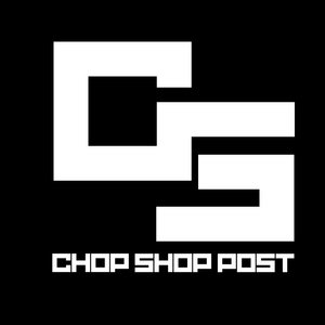 Chop Shop Post