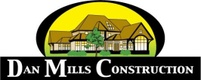 DAN MILLS CONSTRUCTION