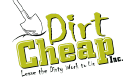 Dirt Cheap