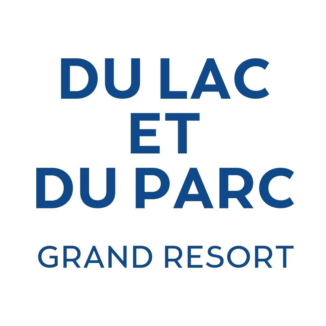 Du Lac Et Du Parc Grand Resort