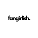 Fangirlish