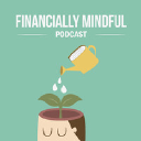 The Financially Mindful Podcast