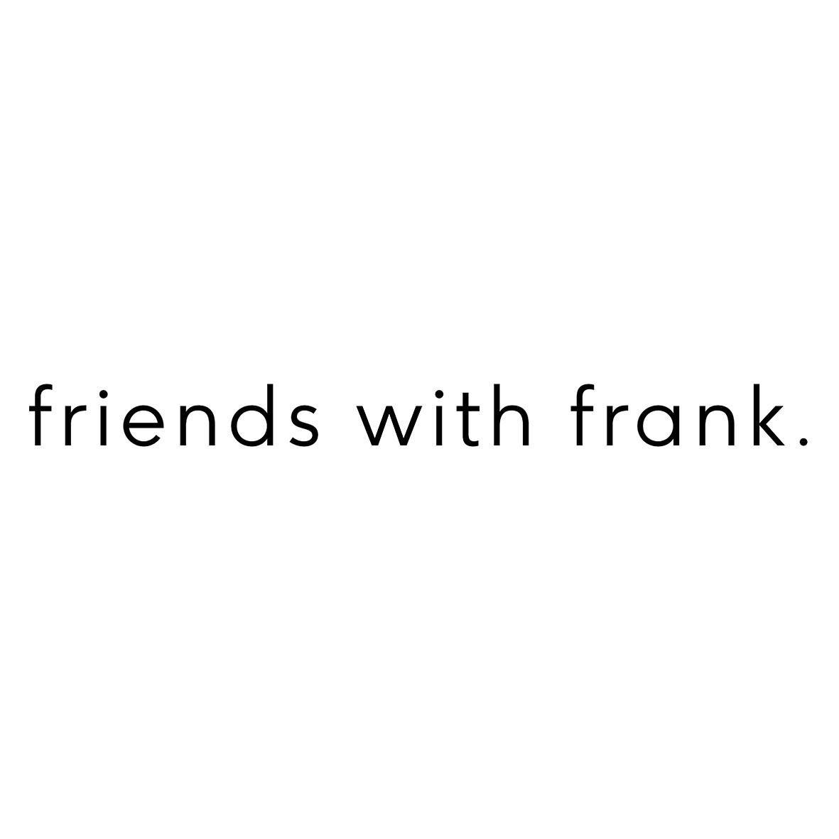 Friends With Frank