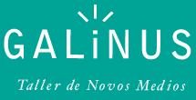 Galinus. Taller de Novos Medios