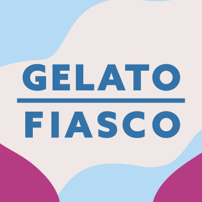 The Gelato Fiasco