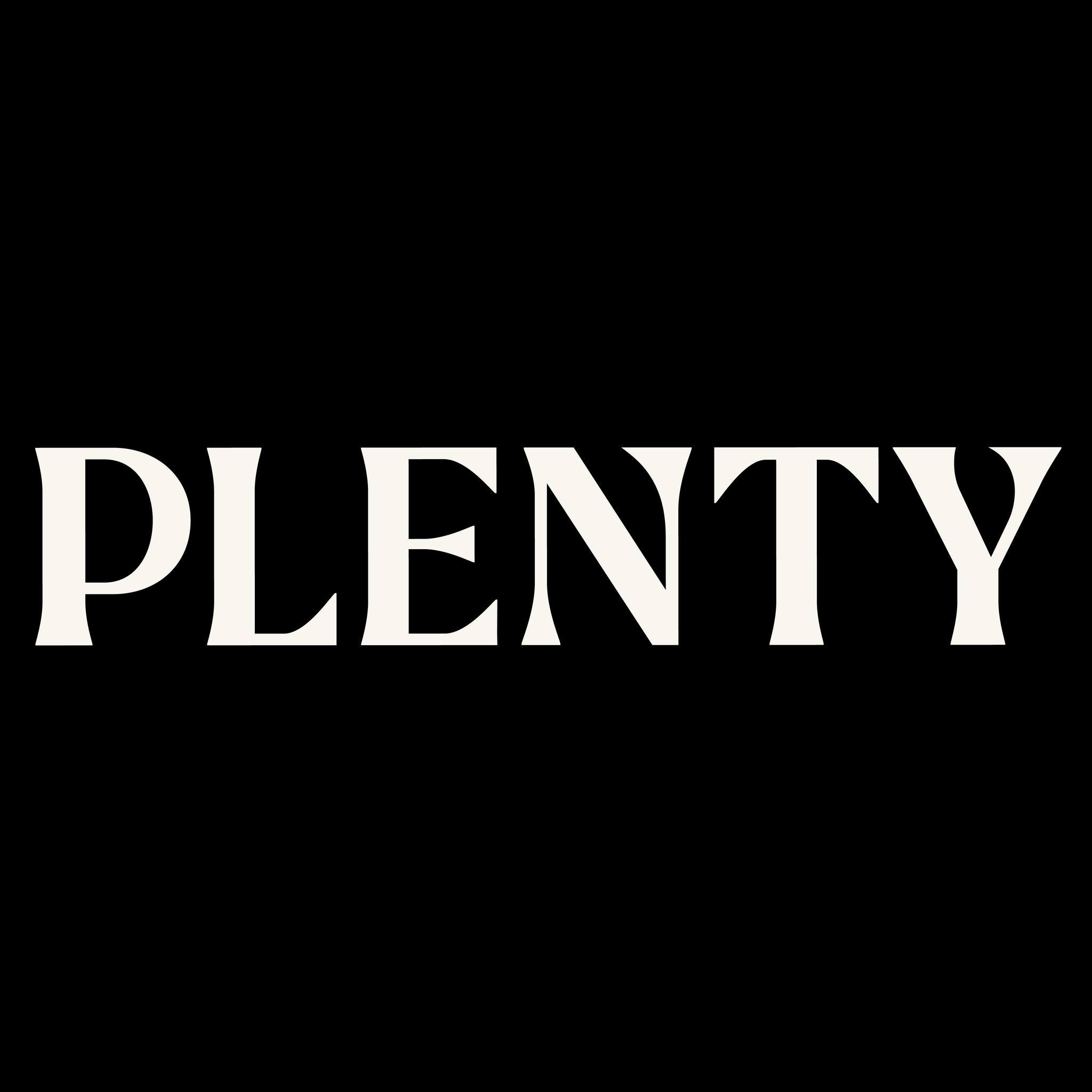 Plenty