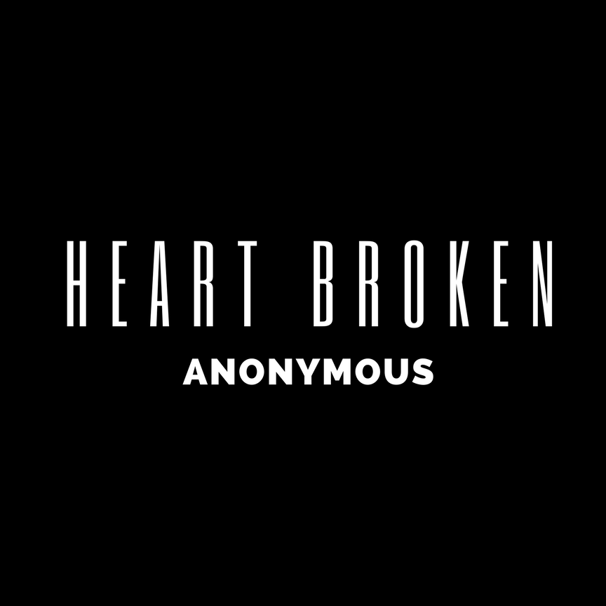 Heart Broken Anonymous