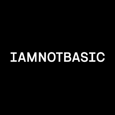 Iamnotbasic