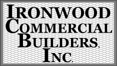 IRONWOOD COMMERCIAL BUILDERS