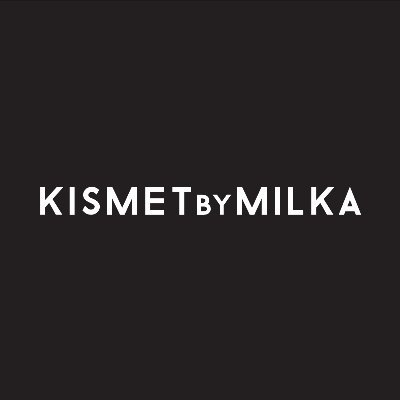 Kismet By Milka