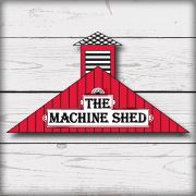 Machine Shed