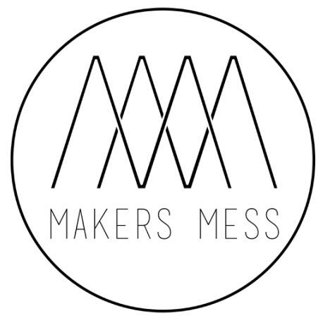 MAKERS MESS