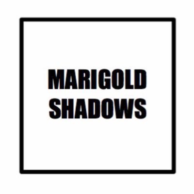 Marigold Shadows