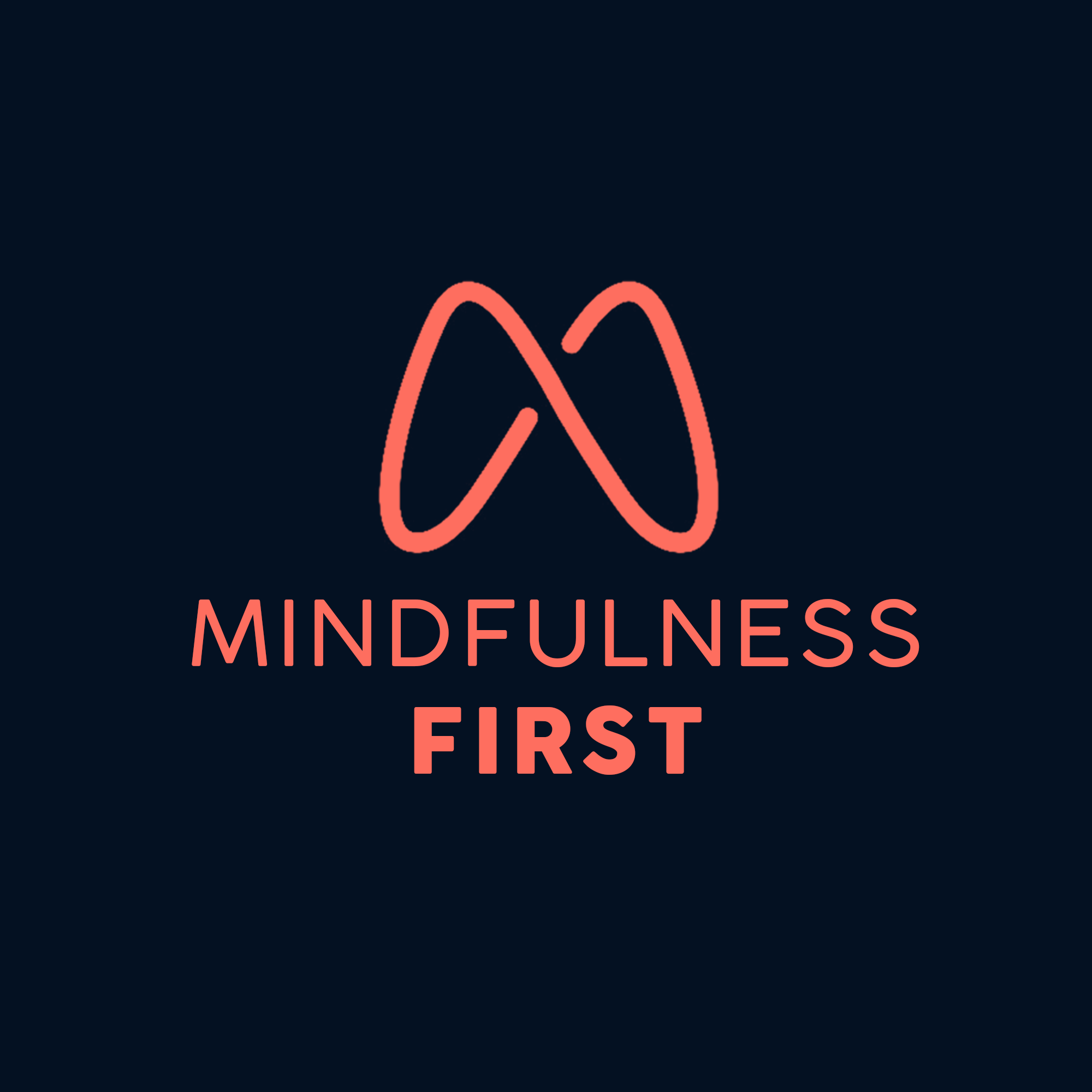 Mindfulness First