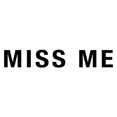 Miss Me