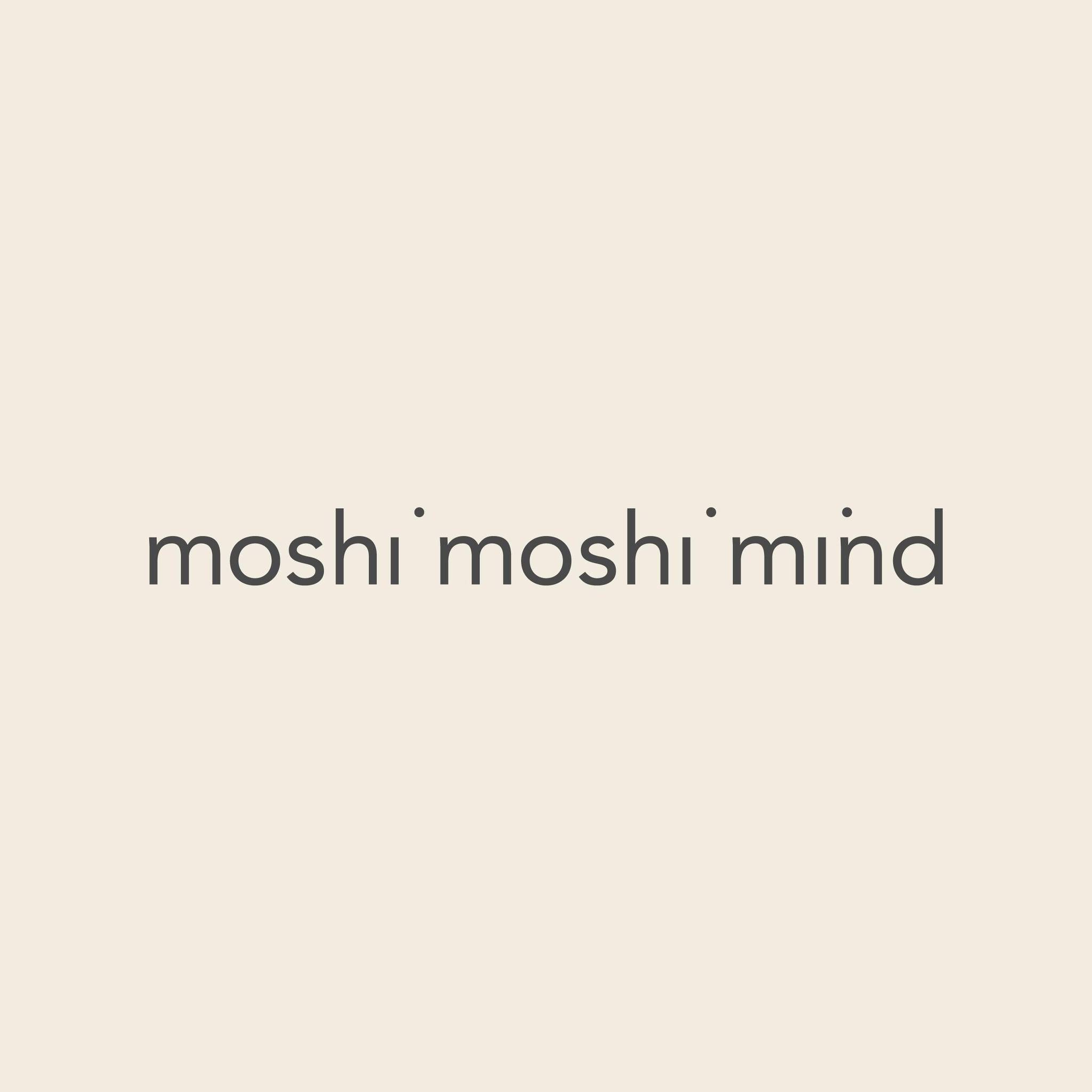 Moshi Moshi Mind