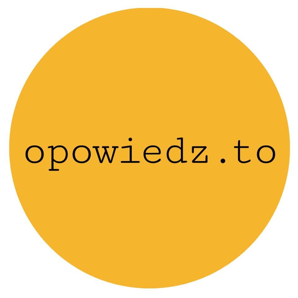 Opowiedz.To