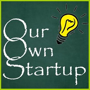 Our Own Startup