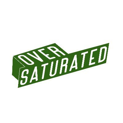 Over Saturated