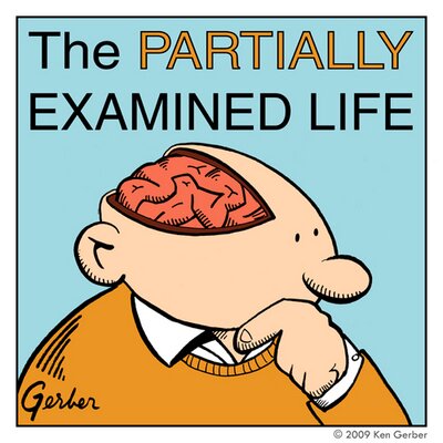 The Partially Examined Life