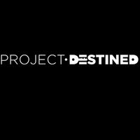 Project Destined