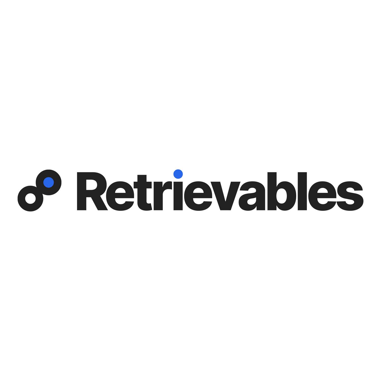 Retrievables