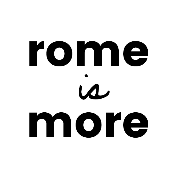 Rome is More