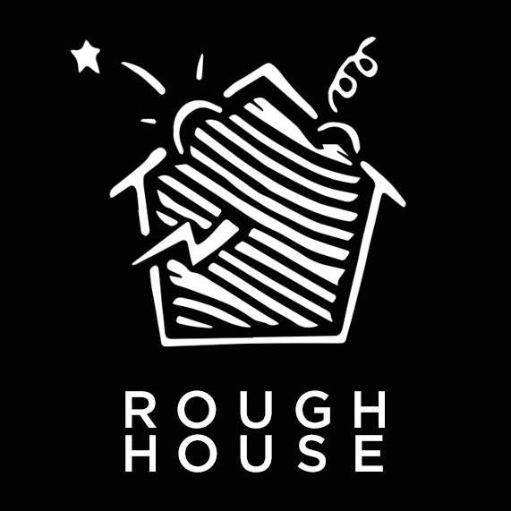 Rough House