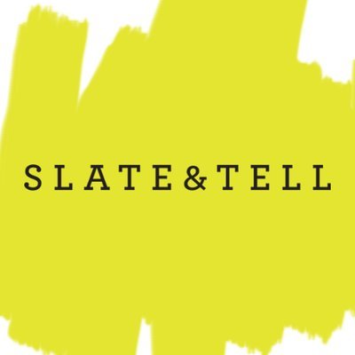 Slate & Tell