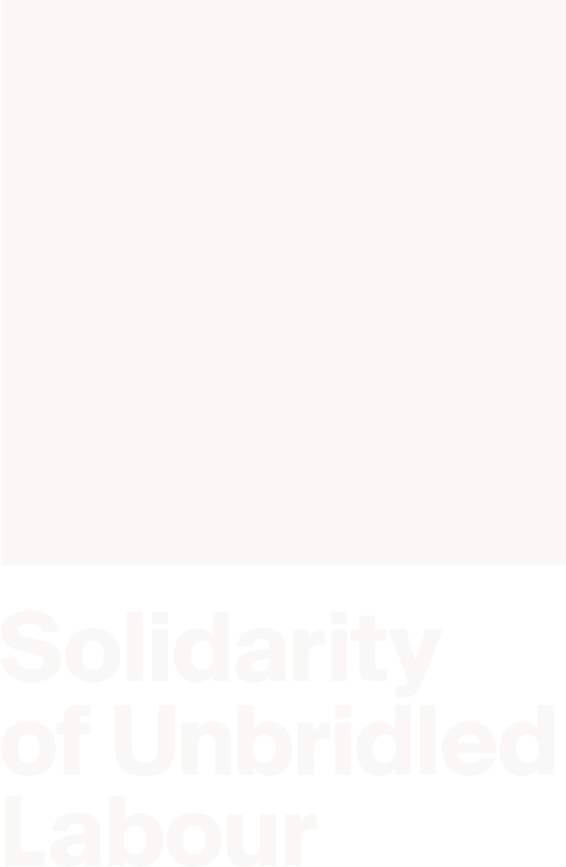 Solidarity of Unbridled Labour