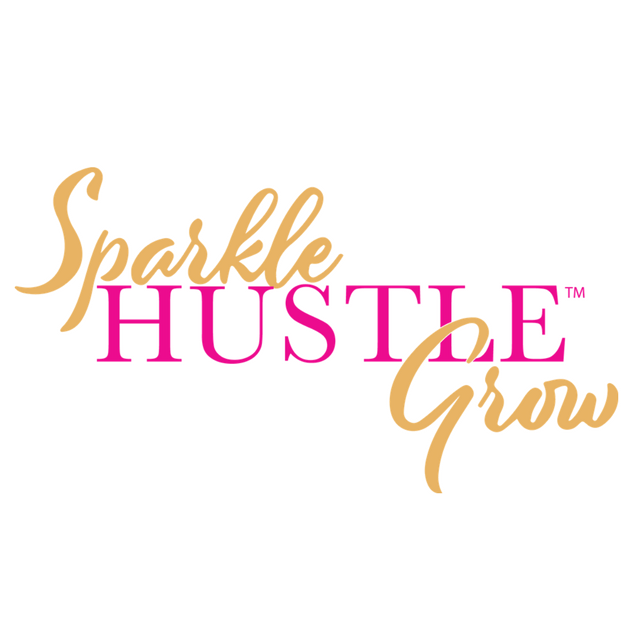 Sparkle Hustle Grow