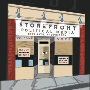 Storefront Political Media