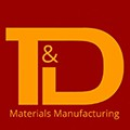 T&D Materials Manufacturing