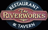 The Riverworks Restaurant and Tavern