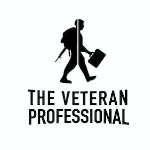 The Veteran Professional - Helping you crush it after the military.