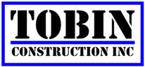 TOBIN CONSTRUCTION