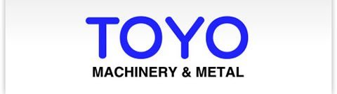 TOYO MACHINERY & METAL