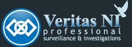 Veritas NI Professional Surveillance & Investigations Belfast and..
