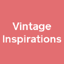 Vintage Inspirations