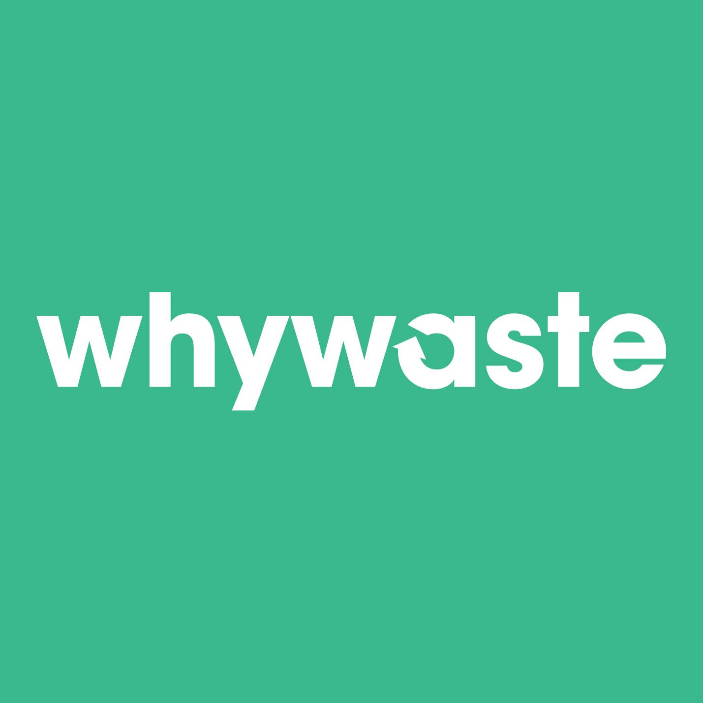 Whywaste