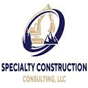 SPECIALTY CONSTRUCTION CONSULTING, LLC